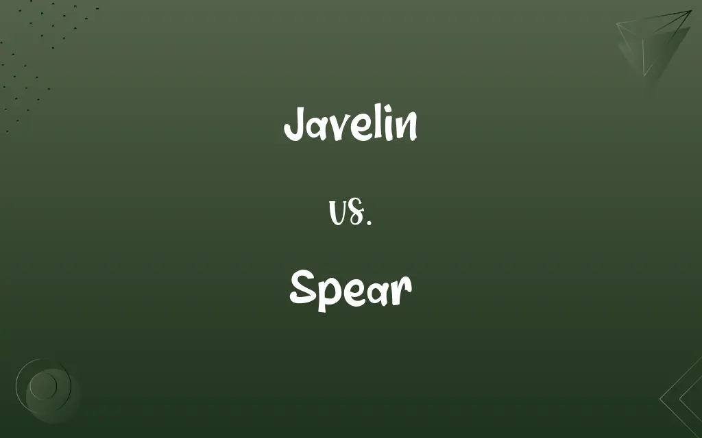 Javelin vs. Spear