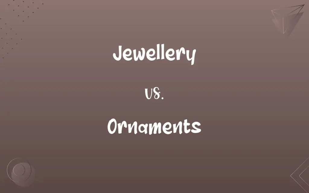 Jewellery vs. Ornaments