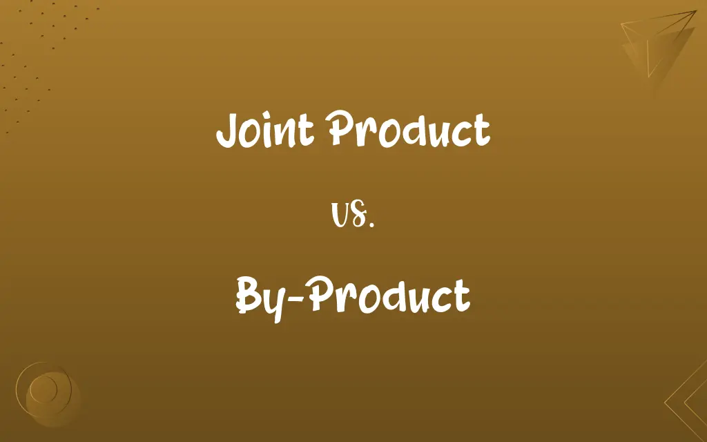 Joint Product vs. By-Product