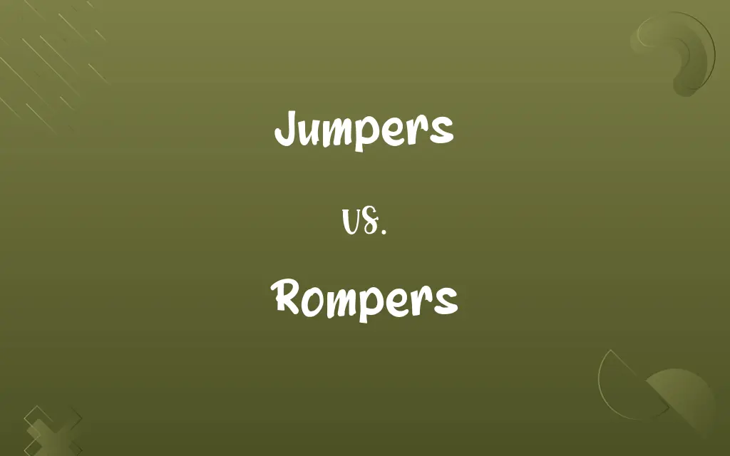 Jumpers vs. Rompers