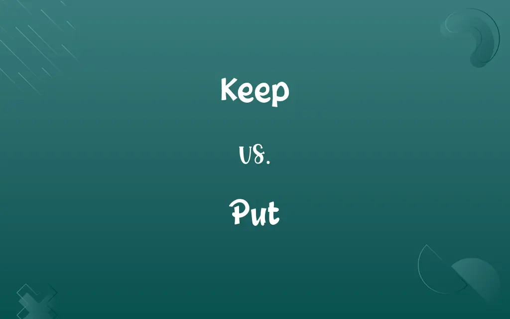 Keep vs. Put