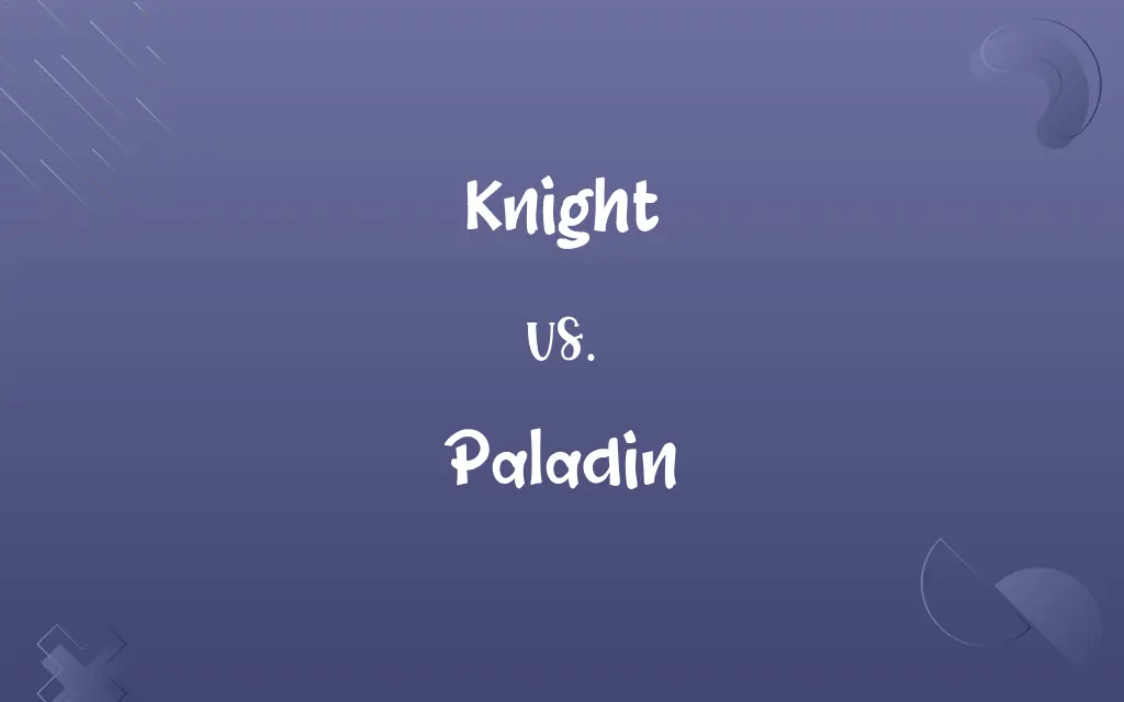 Knight vs. Paladin
