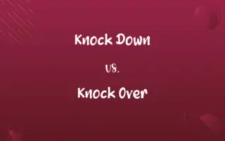 Knock Down vs. Knock Over