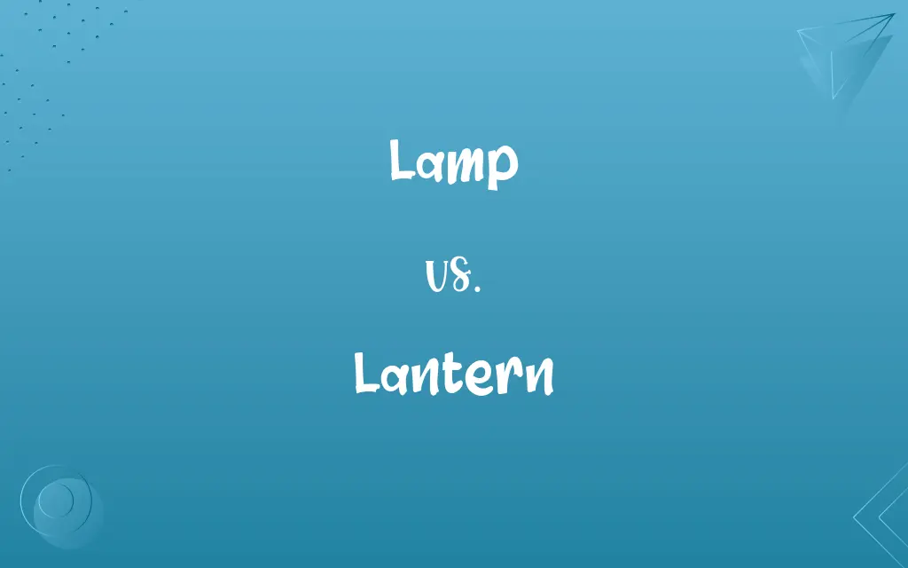 Lamp vs. Lantern