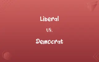 Liberal vs. Democrat