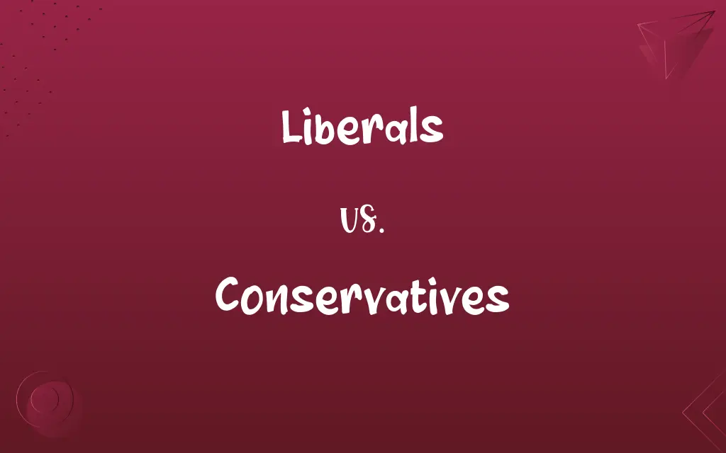 Liberals vs. Conservatives