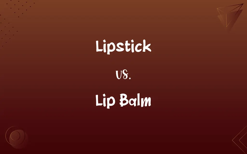 Lipstick vs. Lip Balm