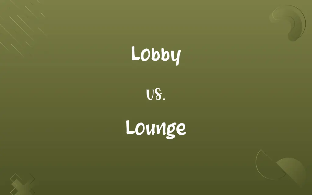 Lobby vs. Lounge