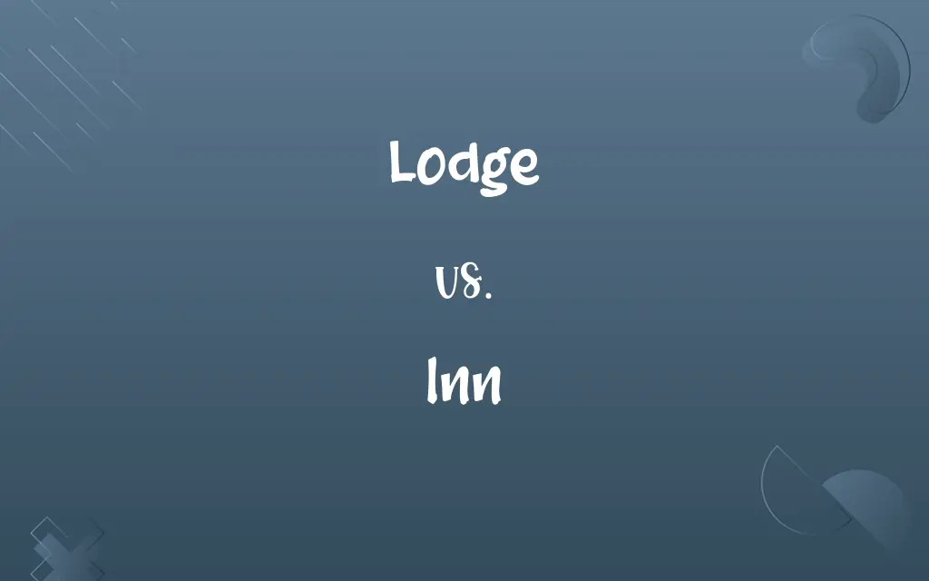 Lodge vs. Inn