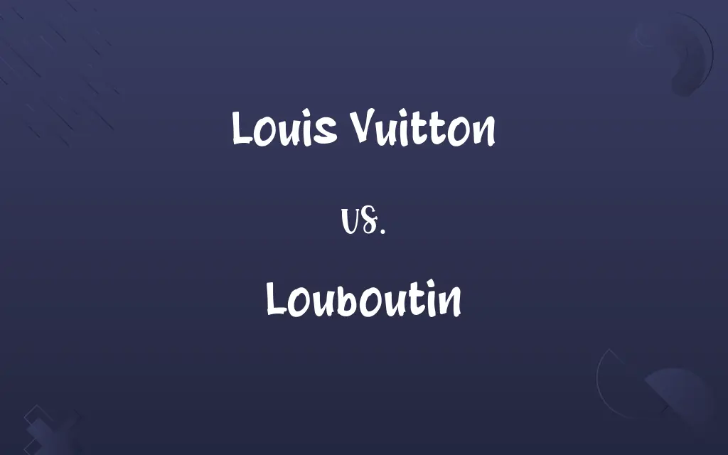 Louis Vuitton vs. Louboutin