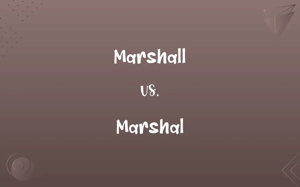 Marshall vs. Marshal