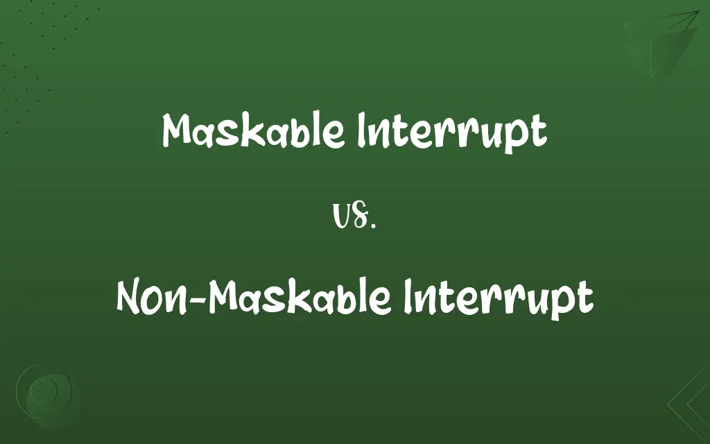 Maskable Interrupt vs. Non-Maskable Interrupt