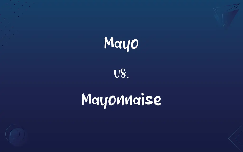 Mayo vs. Mayonnaise