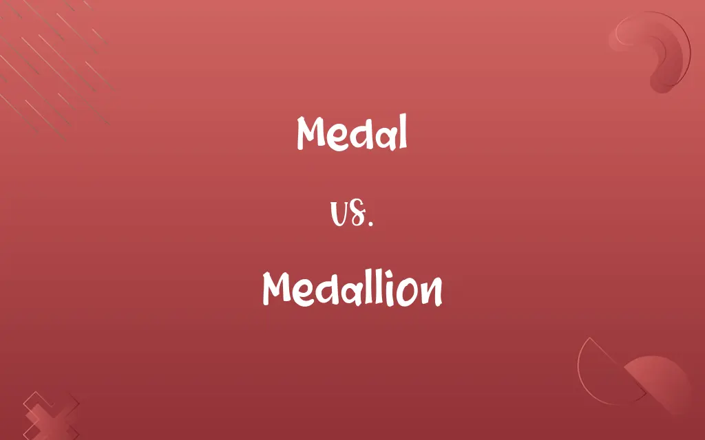 Medal vs. Medallion