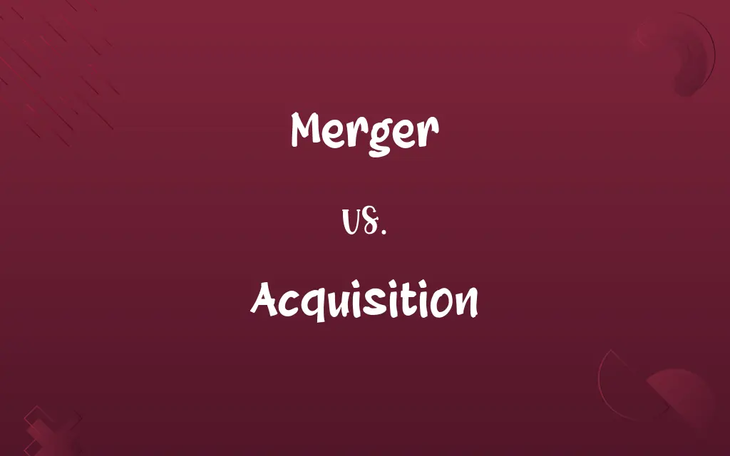 Merger vs. Acquisition