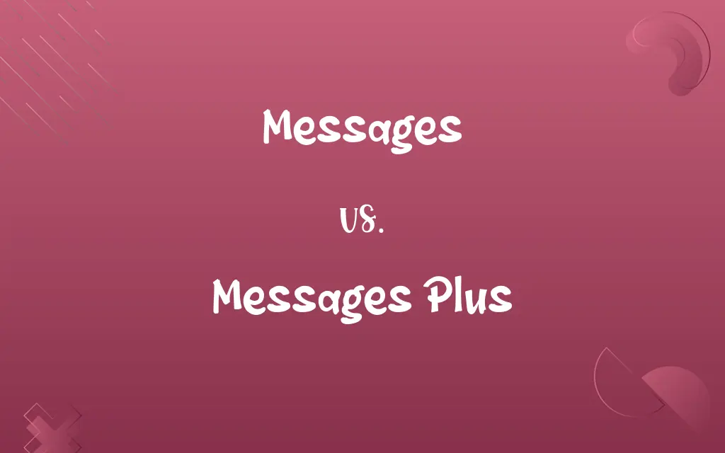 Messages vs. Messages Plus