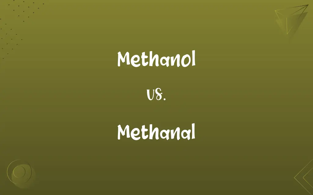 Methanol vs. Methanal