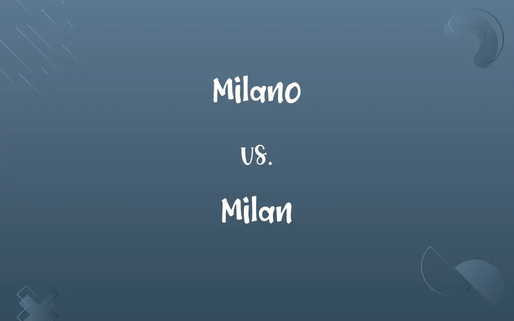 Milano vs. Milan