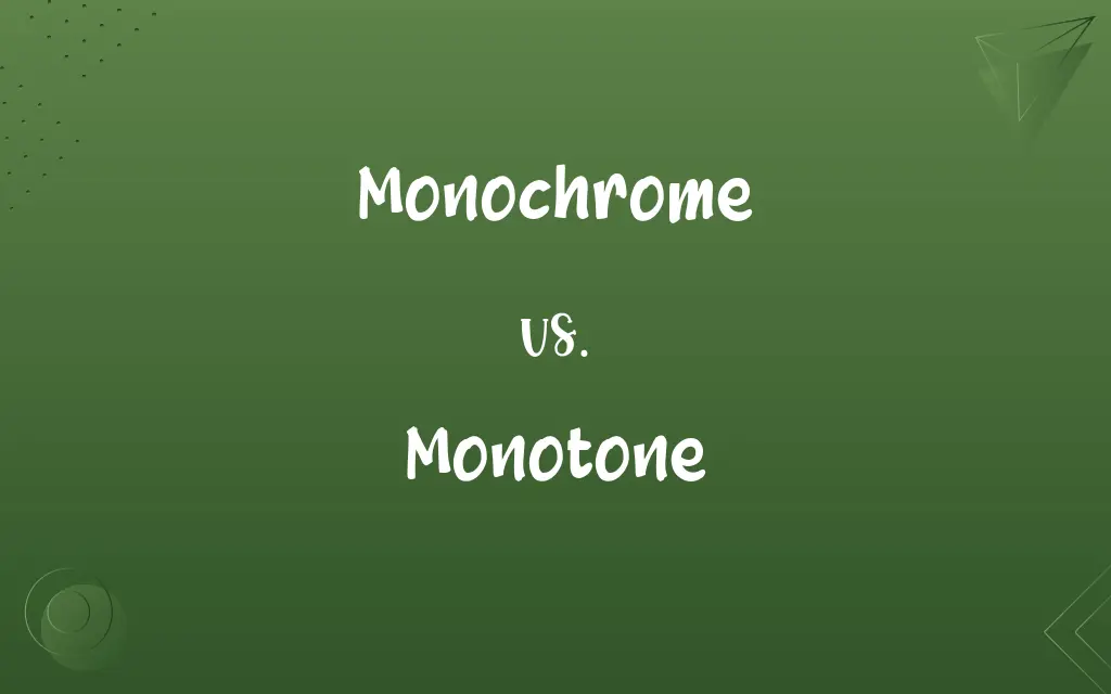 Monochrome vs. Monotone