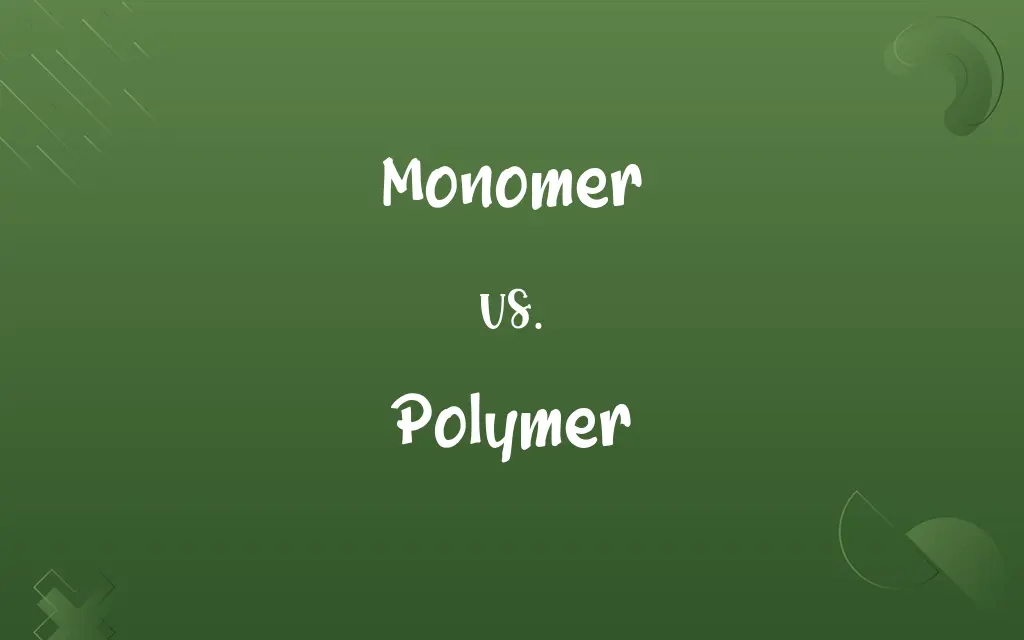 Monomer vs. Polymer