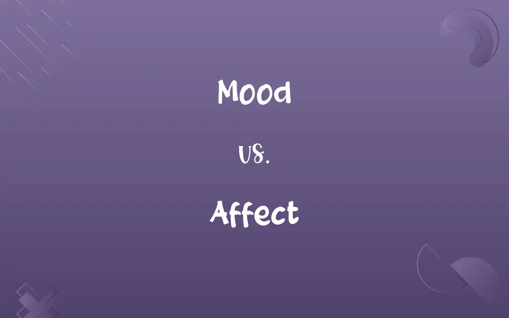 Mood vs. Affect