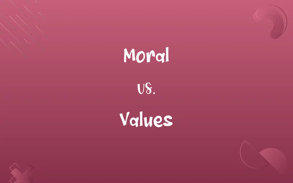 Moral vs. Values