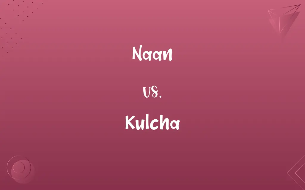 Naan vs. Kulcha