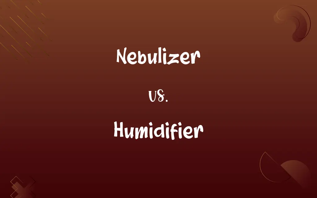 Nebulizer vs. Humidifier