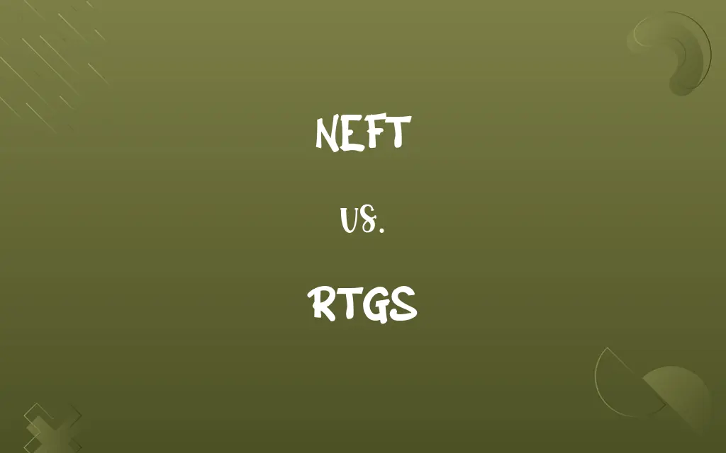 NEFT vs. RTGS