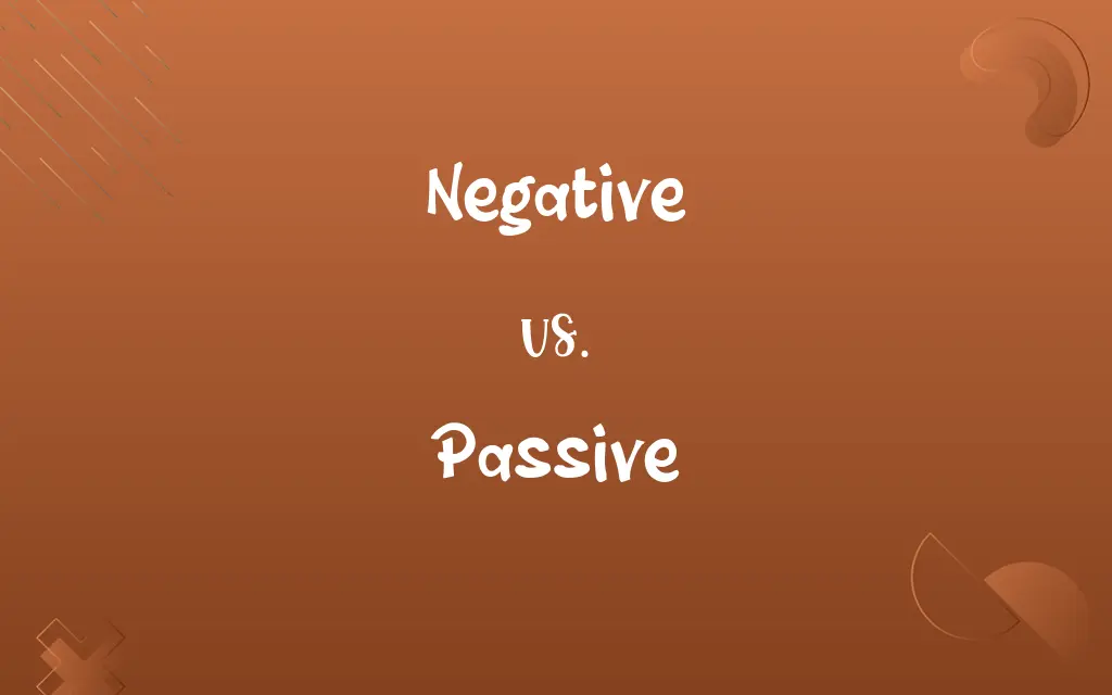 Negative vs. Passive