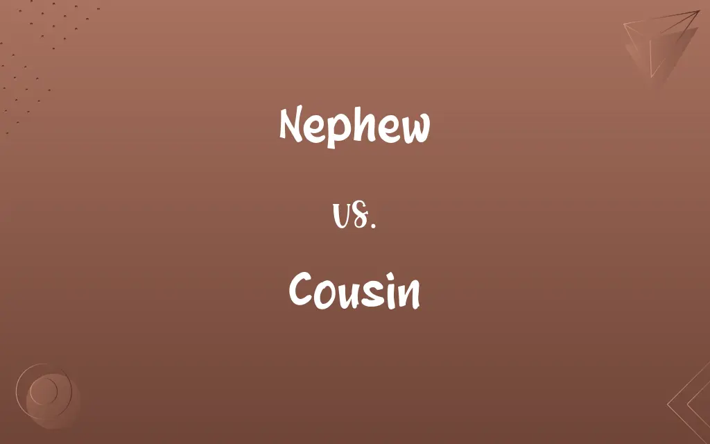 Nephew vs. Cousin