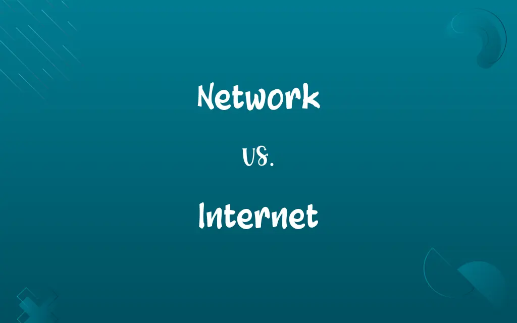 Network vs. Internet