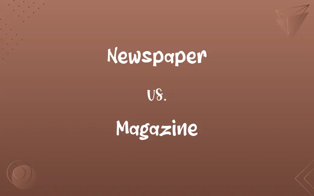 Newspaper vs. Magazine