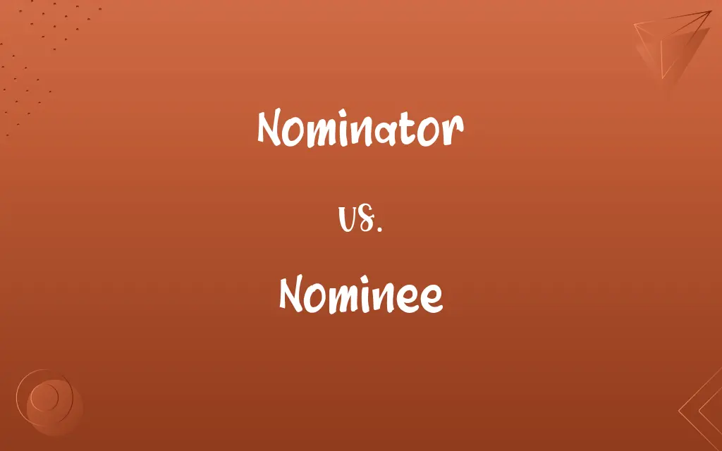 Nominator vs. Nominee