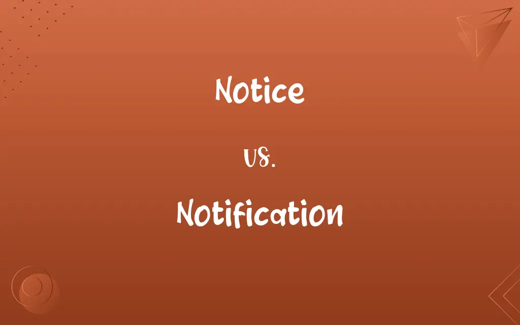 Notice vs. Notification
