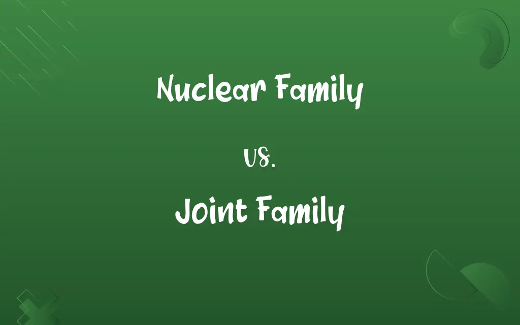 Nuclear Family vs. Joint Family