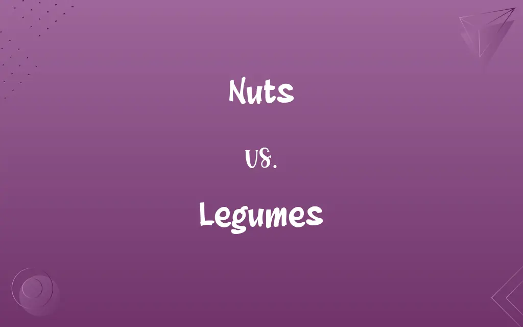 Nuts vs. Legumes