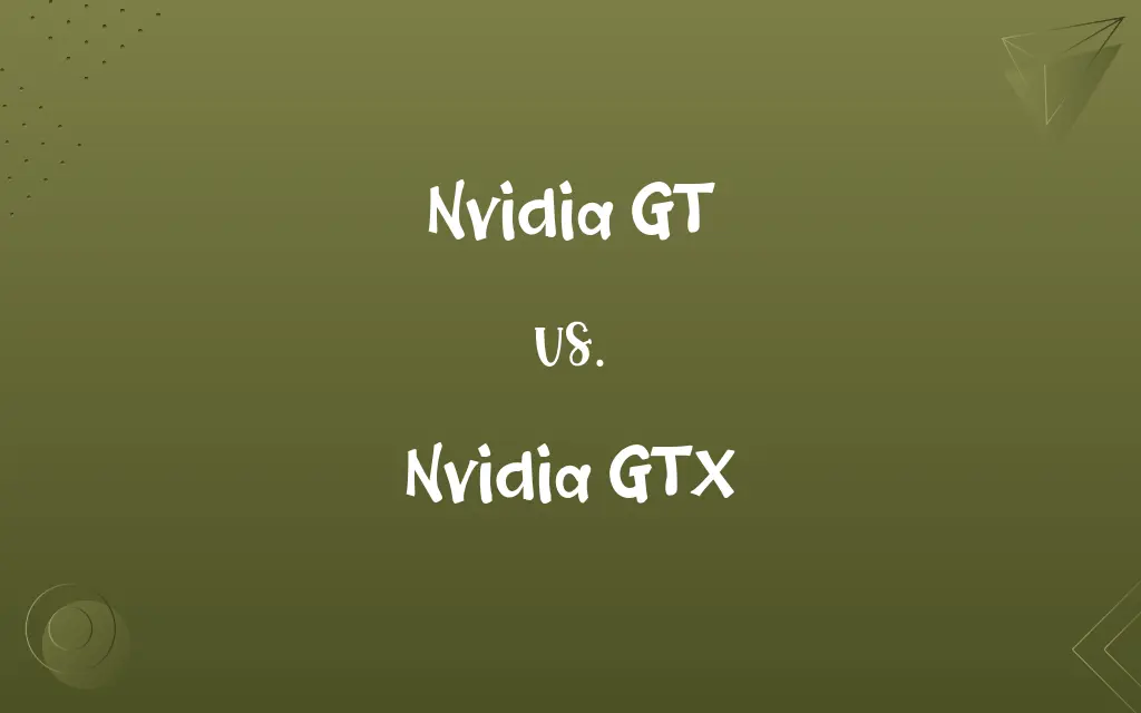 Nvidia GT vs. Nvidia GTX