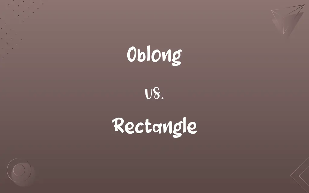 Oblong vs. Rectangle