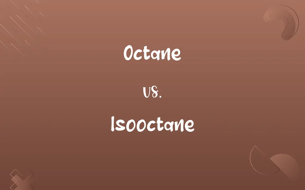 Octane vs. Isooctane