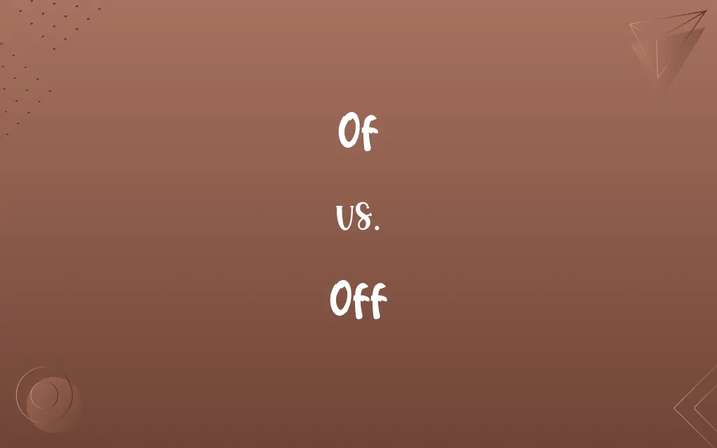 Of vs. Off