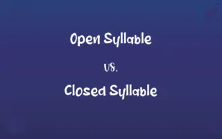 Open Syllable vs. Closed Syllable