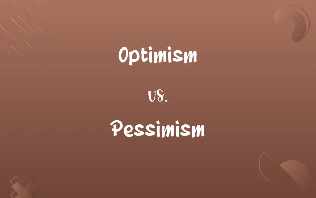 Optimism vs. Pessimism