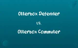 Otterbox Defender vs. Otterbox Commuter