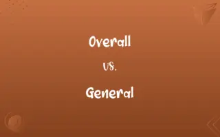 Overall vs. General