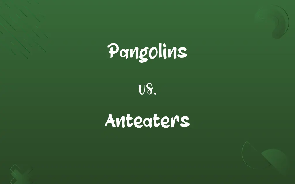 Pangolins vs. Anteaters