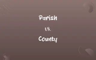 Parish vs. County