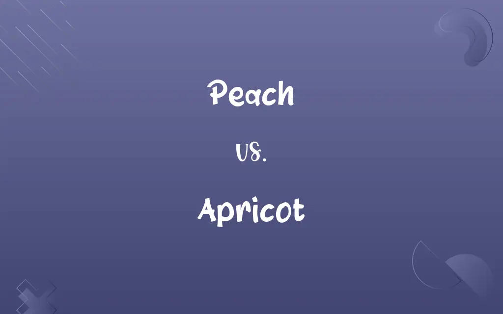 Peach vs. Apricot