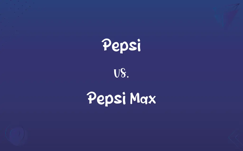 Pepsi vs. Pepsi Max