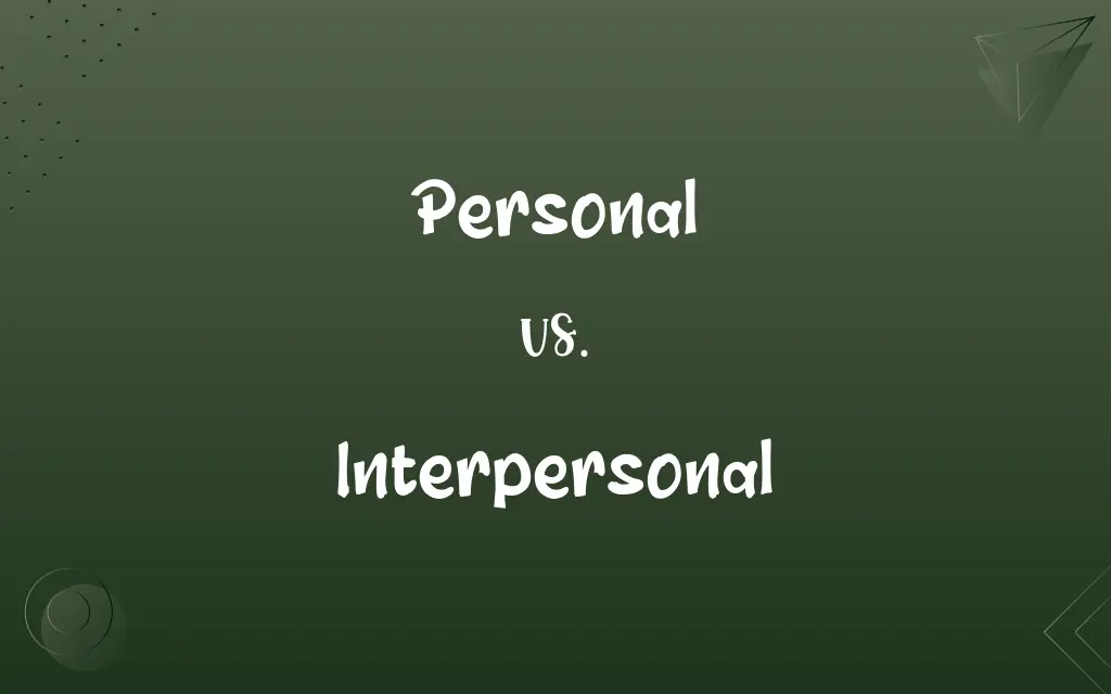 Personal vs. Interpersonal